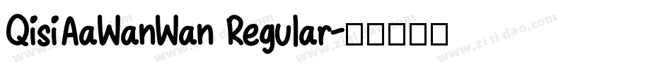 QisiAaWanWan Regular字体转换